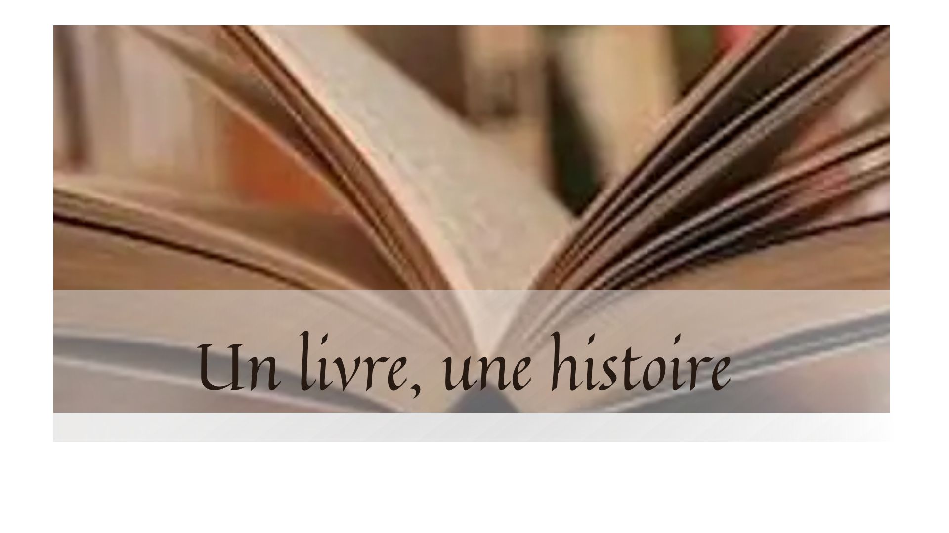 Image mise en avant, Un livre, une histoire
