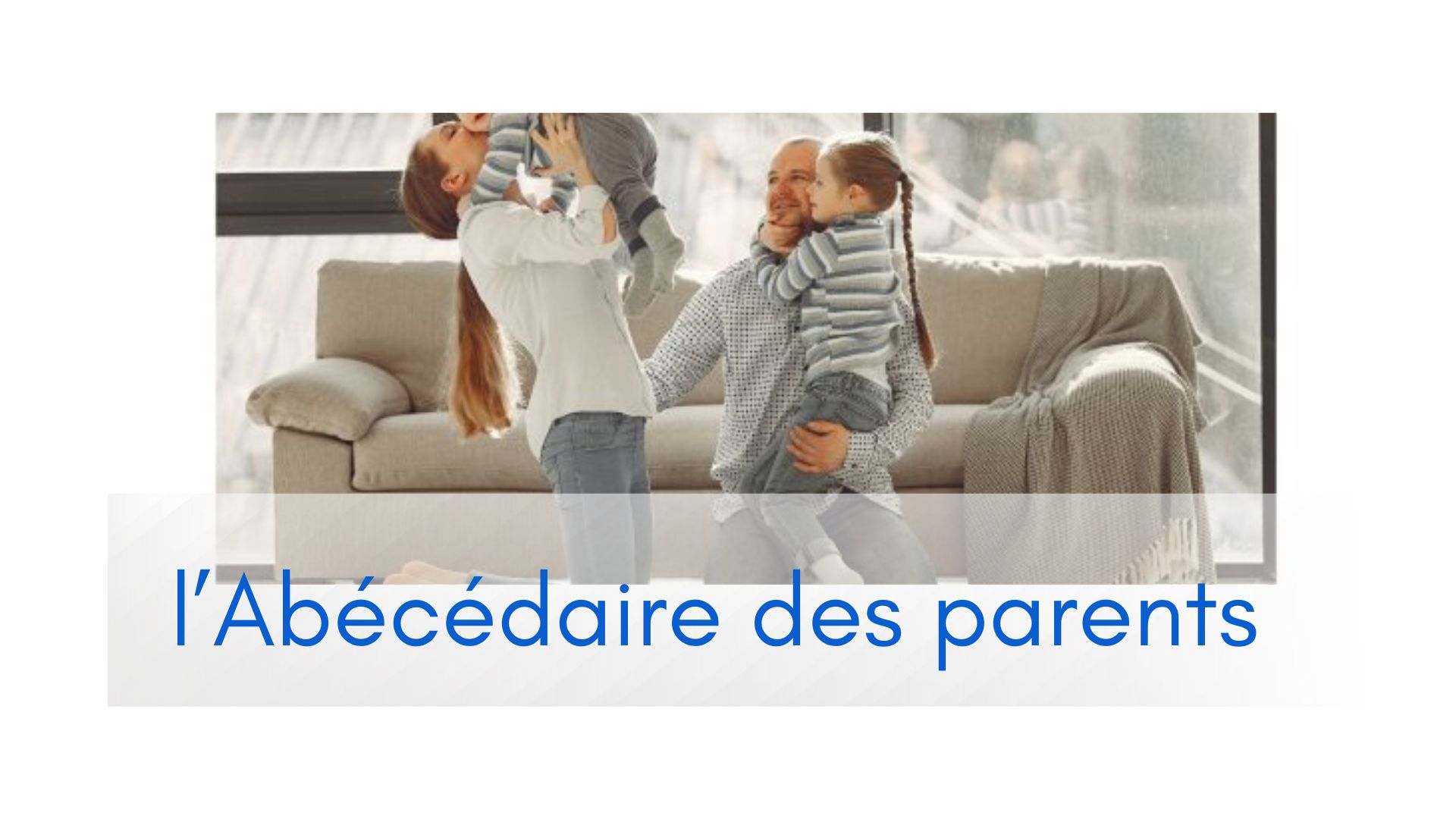 Image mise en avant, L’abécédaire des familles